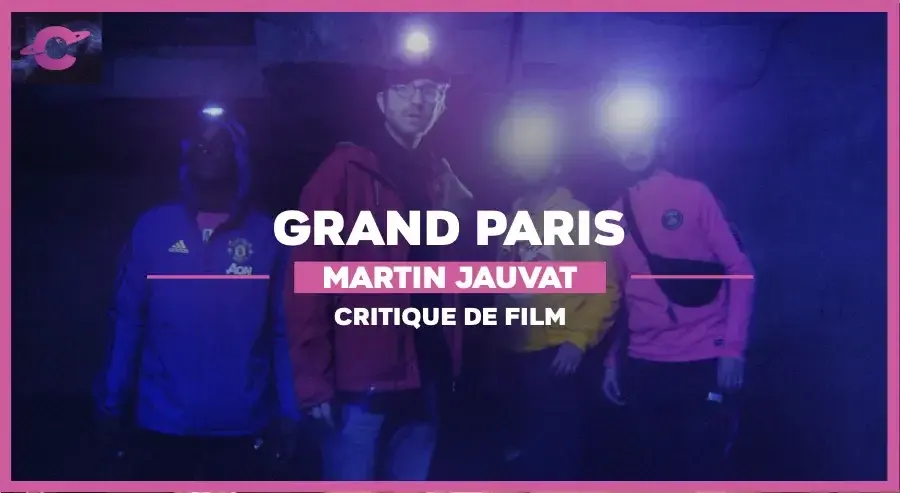 Grand Paris de Martin Jauvat : La (grande) traversée de Paris