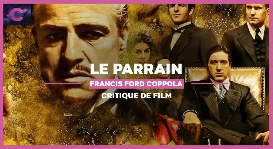 LE PARRAIN | 5 bonnes raisons de (re)voir le film de F.F. Coppola
