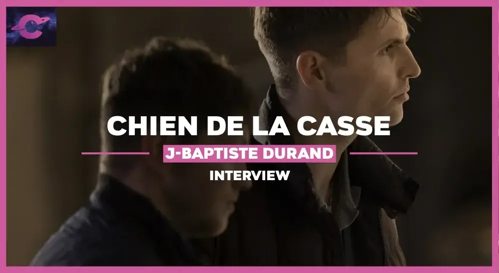 CHIEN DE LA CASSE | Interview de J.B. Durand et R. Quenard