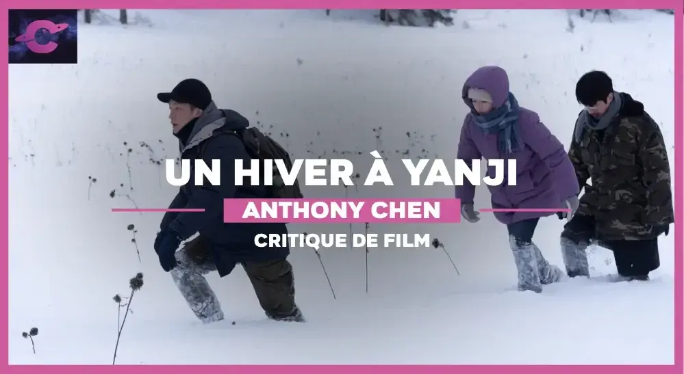 Un hiver à Yanji d’Anthony Chen : La montagne, ça vous gagne