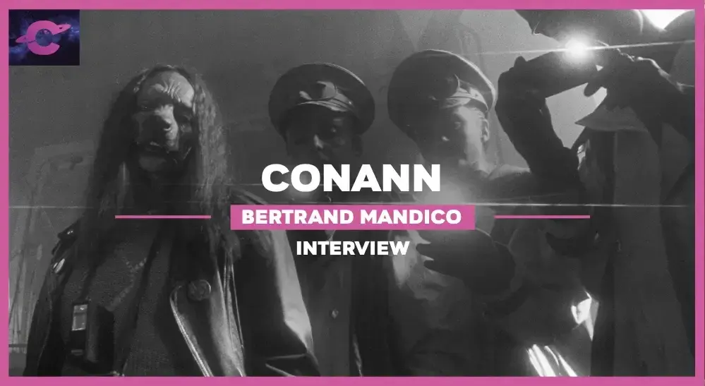 CONANN  | Interview de Bertrand Mandico