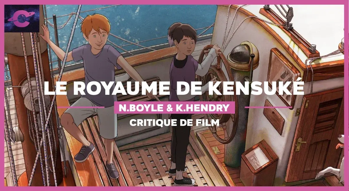 Le Royaume de Kensuké de Boyle & Hendry : I’m just Ken(suké)