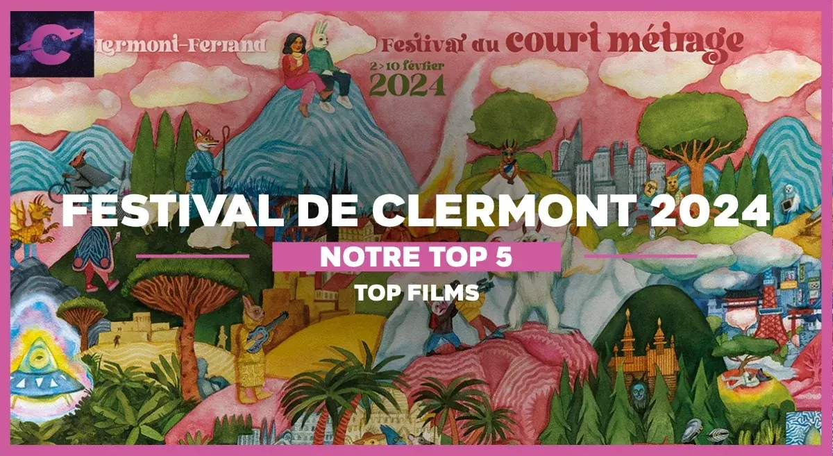 Nos 5 coups de cœur du festival du court-métrage de Clermont 2024