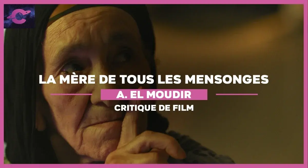 La Mère de tous les mensonges d’Asmae El Moudir : Mémoire réduite
