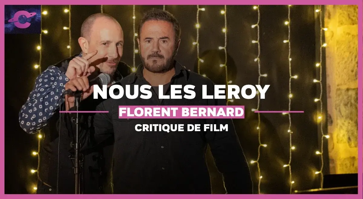Nous les Leroy de Florent Bernard : Plus magiques que Merlin