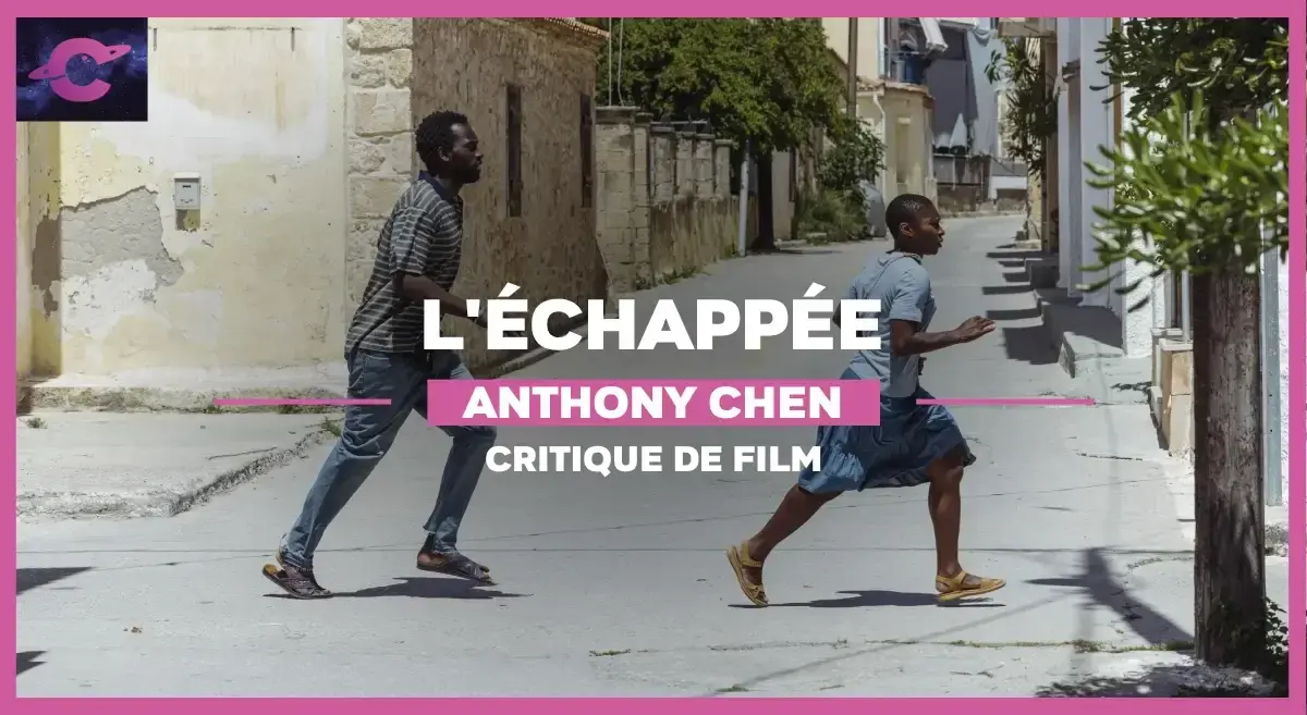 L’Échappée d’Anthony Chen : Un voyage vers un passé indélébile