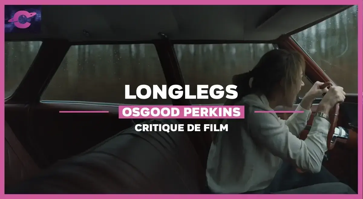 LongLegs d’Osgood Perkins : Un grand pas pour l’horreur