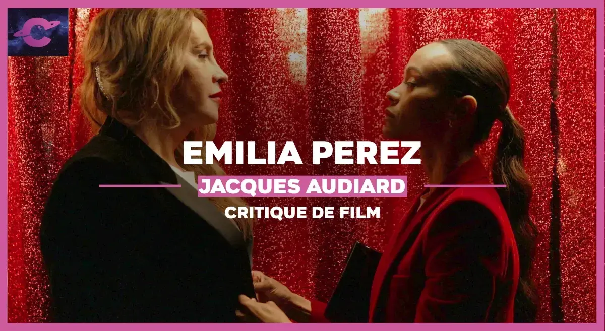 Emilia Perez de Jacques Audiard : Regarde les femmes se relever