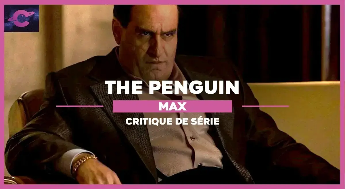 The Penguin (Max) : Les Sopranos au pays de la Chauve-Souris