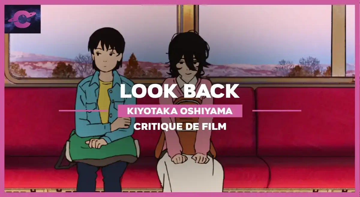 Look Back de Kiyotaka Oshiyama : Retour vers le futur