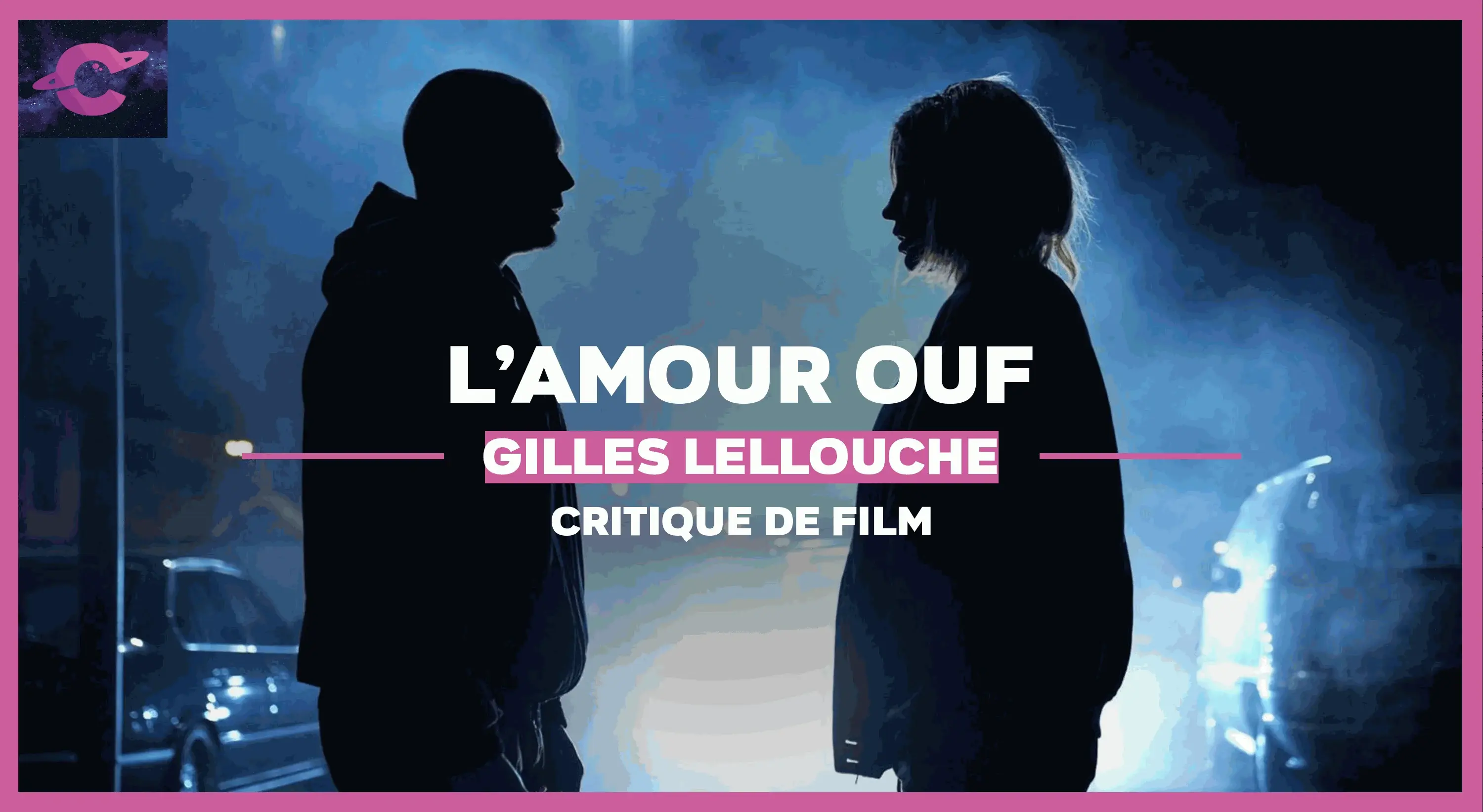 L’Amour Ouf de Gilles Lellouche : West side Sorry