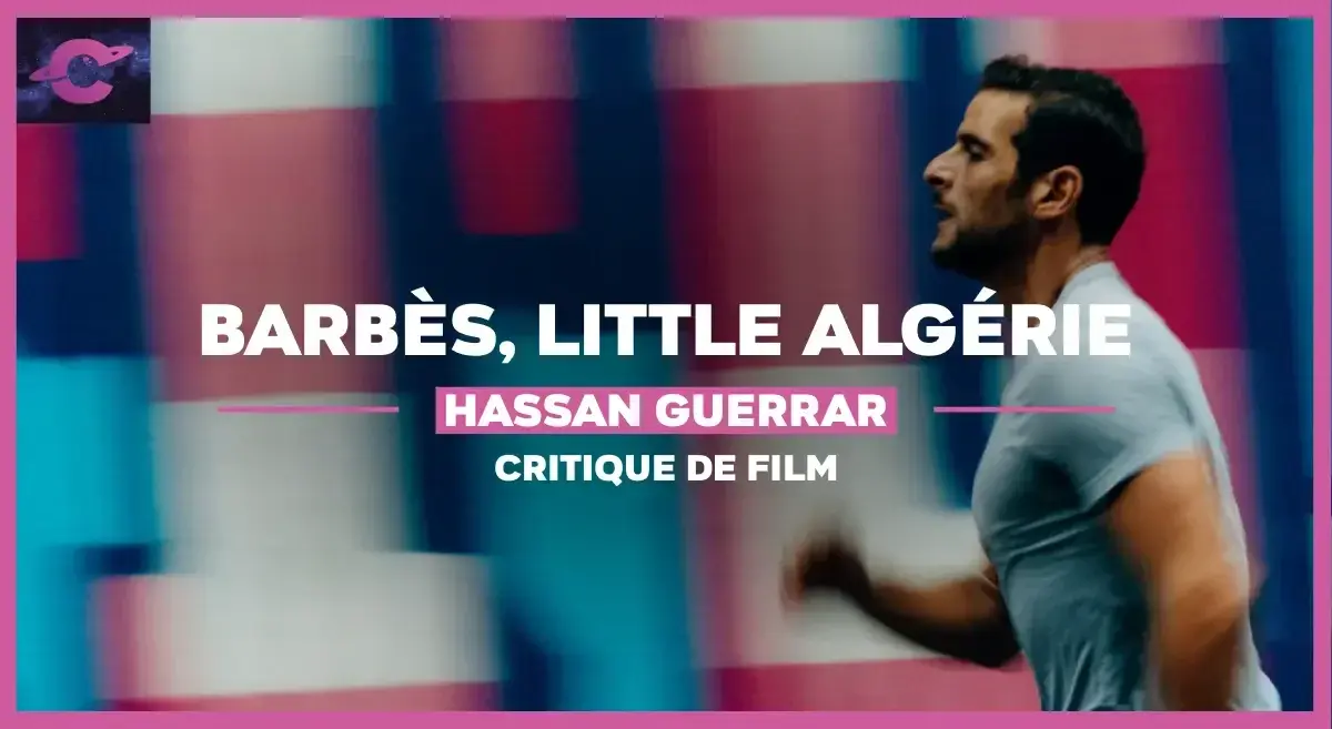 Barbès Little Algérie de Hassan Guerrar : Ya Rayah