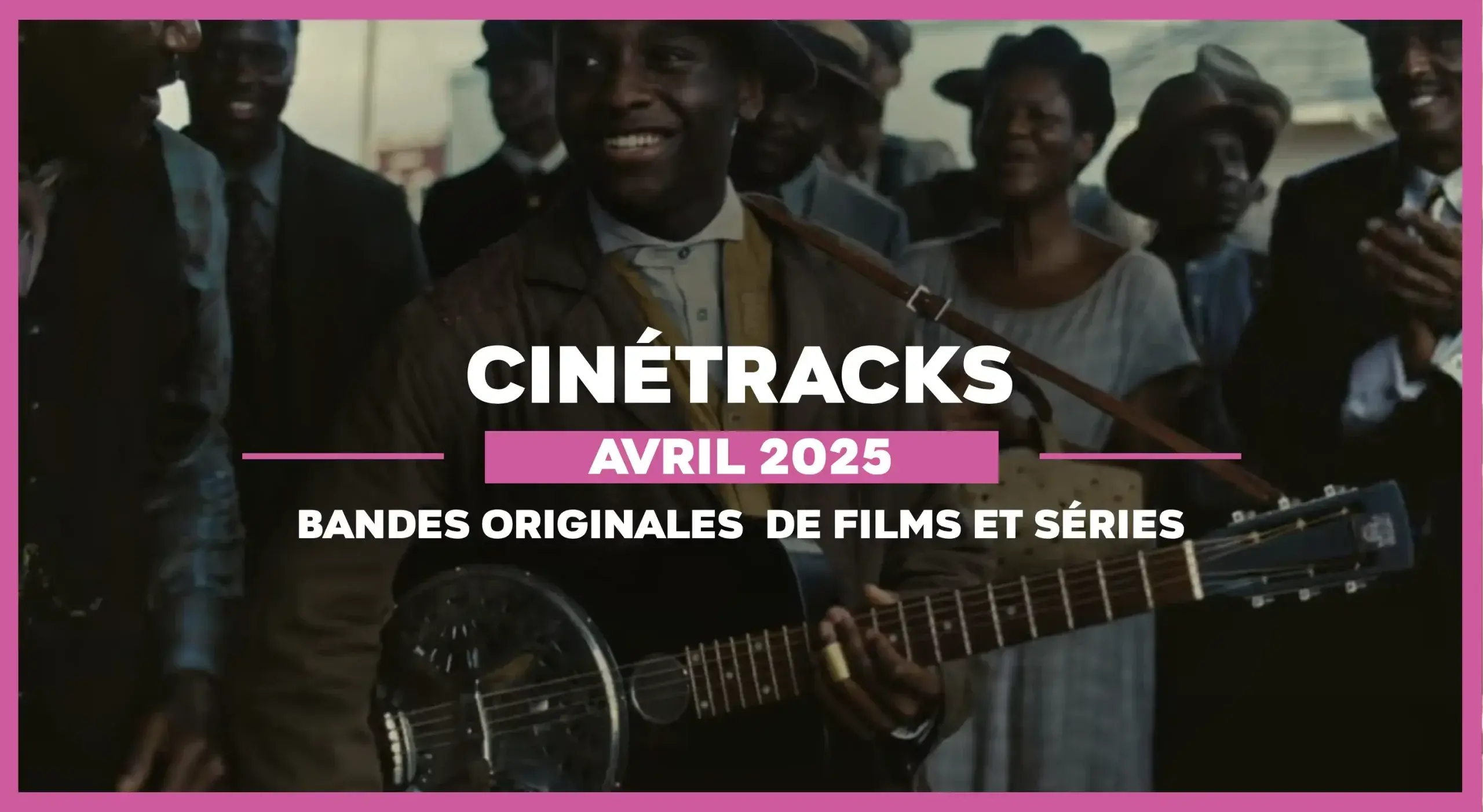 Sinners, Black Mirror (Saison 7), L’Amour c’est surcoté… Les musiques de films et séries d’avril 2025 dans CinéTracks #4