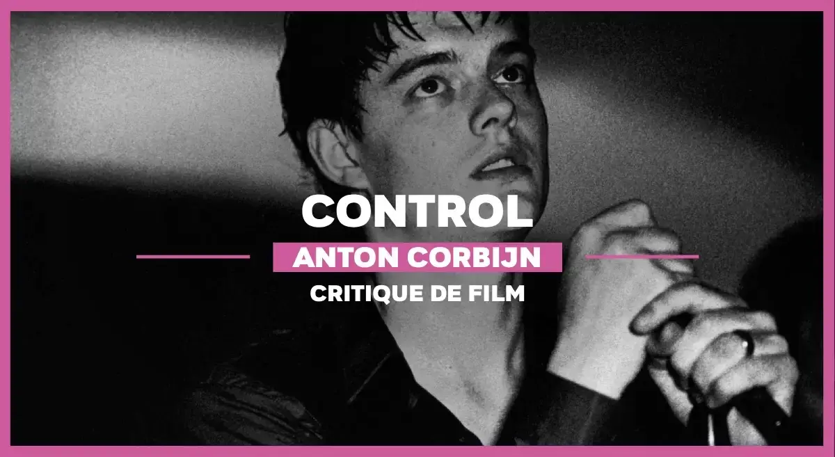 Control d’Anton Corbijn : Back to black and white