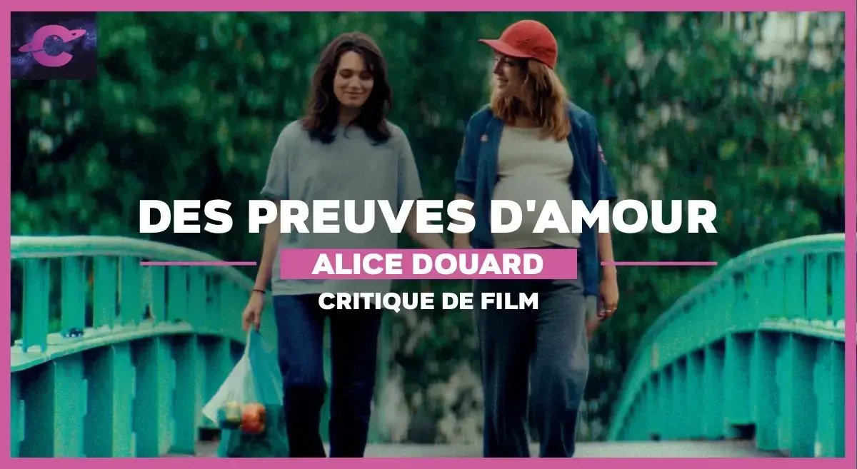 Des Preuves d’Amour de Alice Douard : Parentalité mode d’emploi