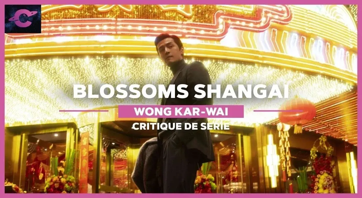 Blossoms Shanghai de Wong Kar-wai : Le Loup de Huanghe Street