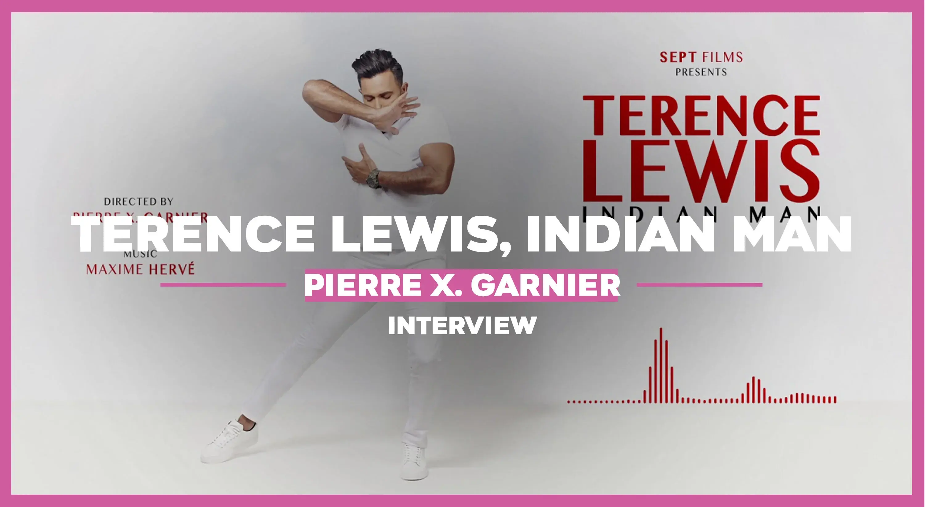 Terence Lewis, Indian Man : l’interview de Pierre X. Garnier