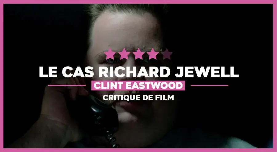 Le Cas Richard Jewell de Clint Eastwood : Tous coupables ?