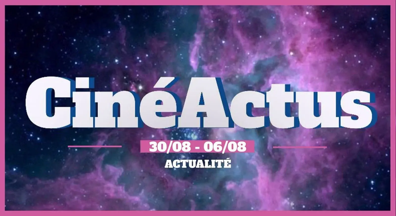 CinéActus – Sorties du 9 septembre, Batman et Le triomphe de Tenet