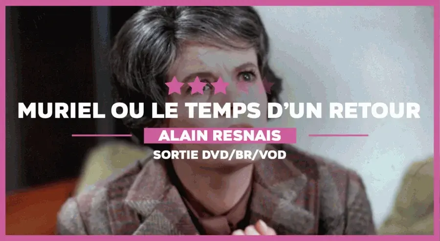 Muriel ou le temps d’un retour : Du Resnais pur jus