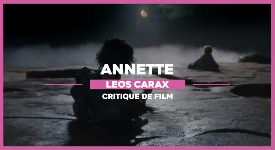 Annette : Descente dans le maelstrom