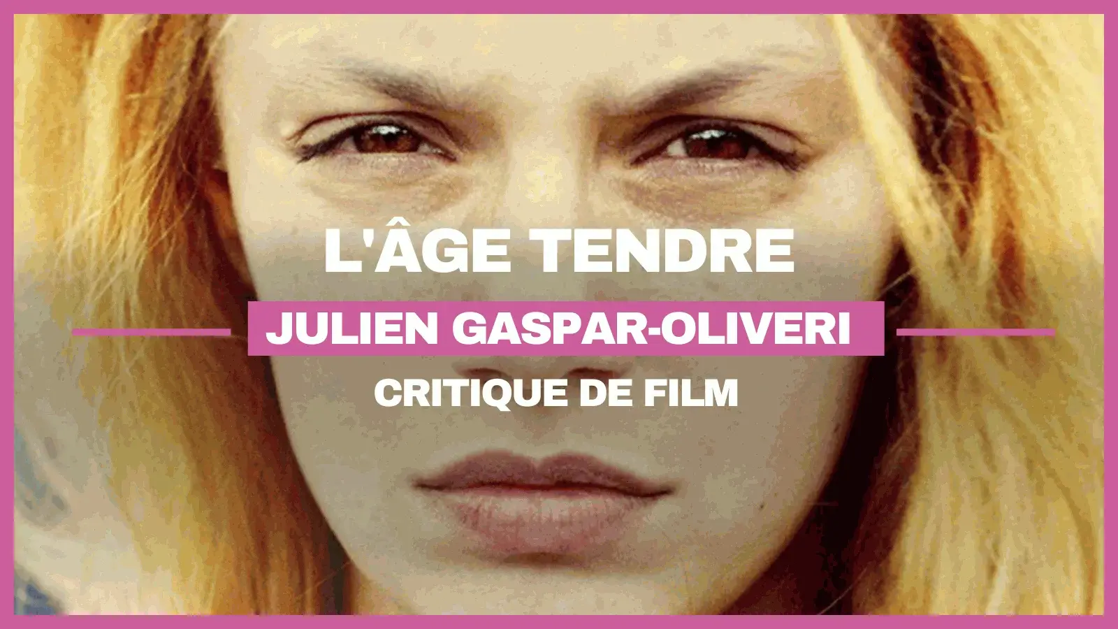 L’Âge Tendre : Regarde-moi !