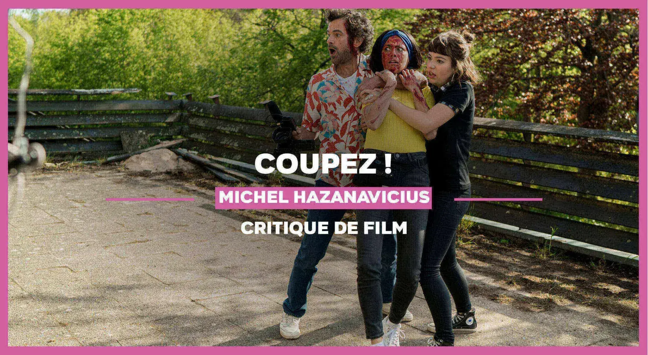 Coupez ! de Michel Hazanavicius : One Clone of the Dead
