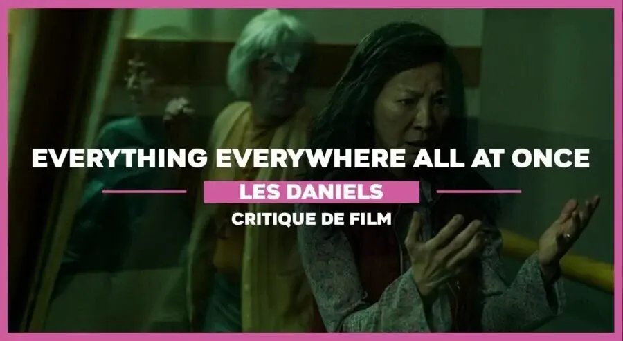 Everything everywhere all at once des Daniels : partout, mais surtout nulle part ?